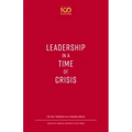 Leadership in a Time of Crisis: The Way Forward in a Changed World