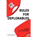 Rules for Deplorables: A Primer for Fighting Radical Socialism
