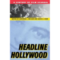 Headline Hollywood: A Century of Film Scandal
