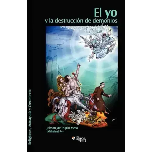 El Yo y La Destruccion de Demonios