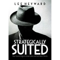 Strategically Suited: Your Secret Edge to Grow Sales and Get New Clients