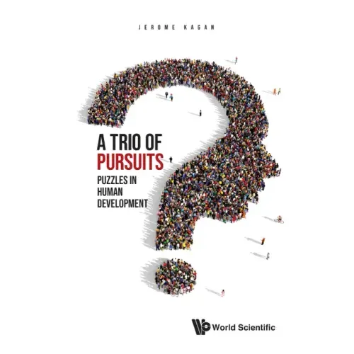 Trio of Pursuits, A: Puzzles in Human Development