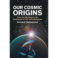 Our Cosmic Origins