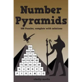 Number Pyramids: 100 addition pyramids, complete with solutions