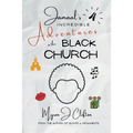 Jamaal's INCREDIBLE Adventures in the BLACK CHURCH