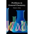 Problems in General Chemistry