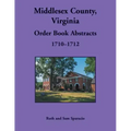 Middlesex County, Virginia Order Book Abstracts, 1710-1712