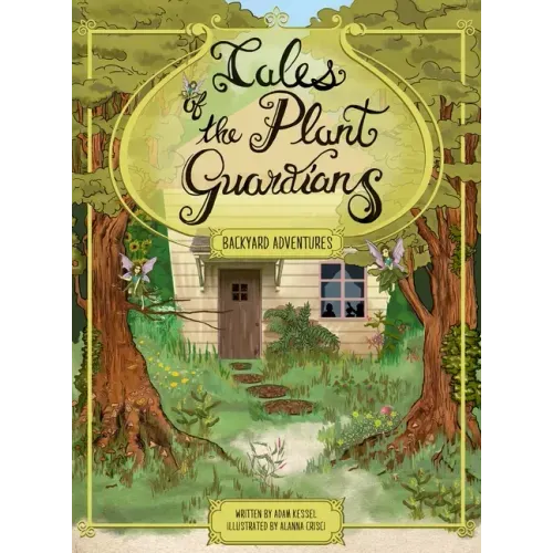 Tales of the Plant Guardians: Backyard Adventures