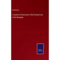 A System of Instruction in the Practical Use of the Blowpipe