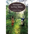 Strangers in Our Midst