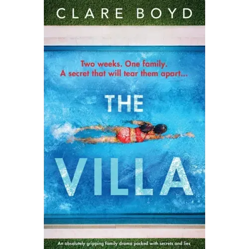 The Villa: An absolutely gripping family drama packed with secrets and lies