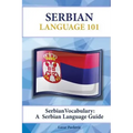 Serbian Vocabulary: A Serbian Language Guide