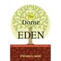 The Dome of Eden: A New Solution to the Problem of Creation and Evolution