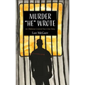 Murder He Wrote: An Oklahoma Centered True Crime Story