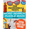 The Incredible 1950's Word Search Puzzle Book for Adults Extra Bold Text Edition: This Edition Has an Strong Bold Easy to Read Text Style - Word Searc