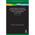 Nineteenth-Century Italian Women Writers and the Woman Question: The Case of Neera
