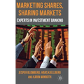 Marketing Shares, Sharing Markets: Experts in Investment Banking