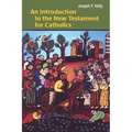 An Introduction to the New Testament for Catholics