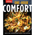 One-Hour Comfort: Quick, Cozy, Modern Dishes for All Your Cravings