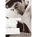 What's Exactly the Matter with Me?: Memoirs of a Life in Music
