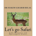 Let's go Safari: Lake Manyara and Ngorongoro Crater