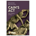 Cain's ACT: The Origins of Hate
