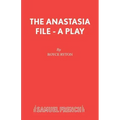 The Anastasia File - A Play