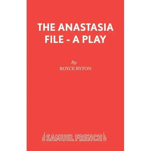 The Anastasia File - A Play