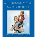 Mi Hermano Mayor/My Big Brother