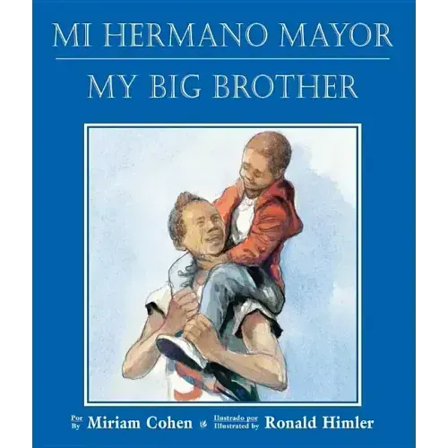 Mi Hermano Mayor/My Big Brother