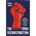 The Third Reconstruction: America's Struggle for Racial Justice in the Twenty-First Century