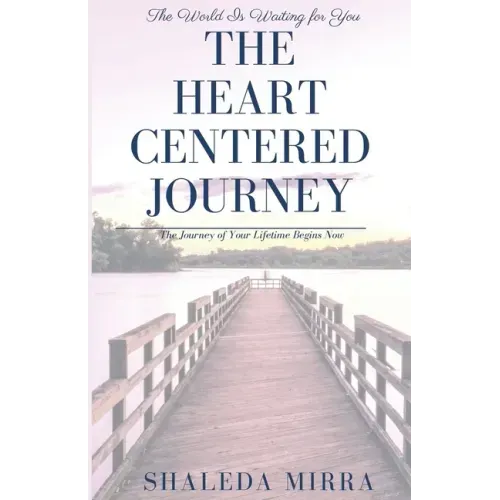 The Heart Centered Journey