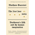 The First Four Notes: Beethoven's Fifth and the Human Imagination