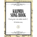 Kalimba Songbook: 50+ Easy Songs for kalimba in C (10 and 17 key) - Pop, Music (8.5 x11 62 Pages )