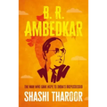 B. R. Ambedkar: The Man Who Gave Hope to India's Dispossessed