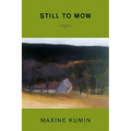 Still to Mow: Poems