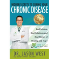 Hidden Secrets to Curing Your Chronic Disease