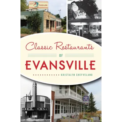 Classic Restaurants of Evansville