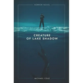 Creature of Lake Shadow