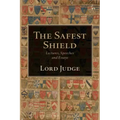 The Safest Shield: Lectures, Speeches and Essays