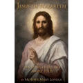 Jesus of Nazareth: The Story of His Life Simply Told