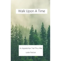 Walk Upon A Time: An Appalachian Trail Thru-hike