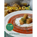 The 30-Minute Vegan: Soup's On!: More Than 100 Quick and Easy Recipes for Every Season