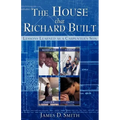 The House that Richard Built