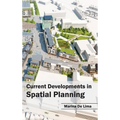 Current Developments in Spatial Planning
