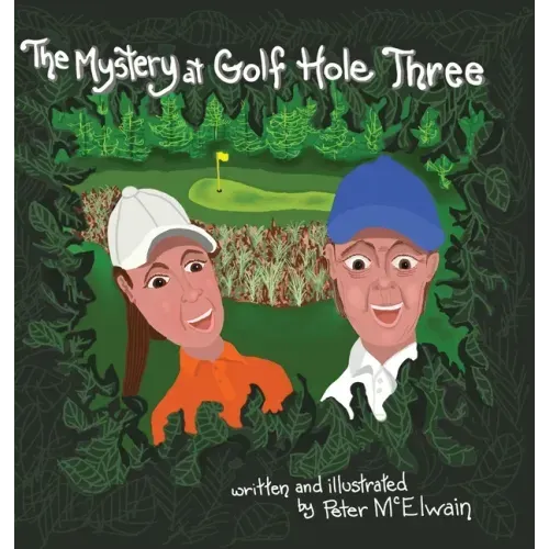 The Mystery at Golf Hole Three