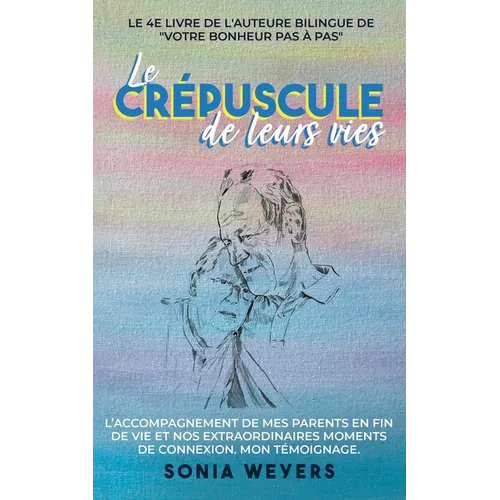 Le crépuscule de leurs vies