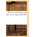 Notes Sur Saint Ouen, Son Culte, Ses Ouvrages