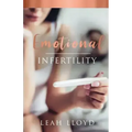 Emotional Infertility
