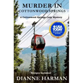 Murder in Cottonwood Springs: A Cottonwood Springs Cozy Mystery
